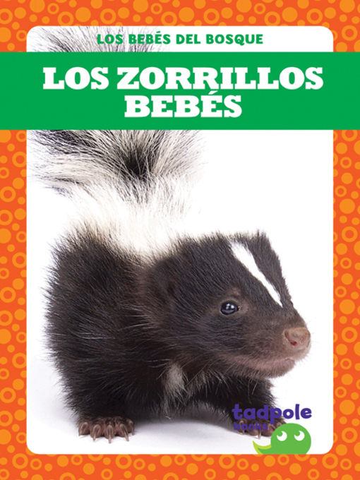 Title details for Los zorrillos bebés (Skunk Kits) by Genevieve Nilsen - Available